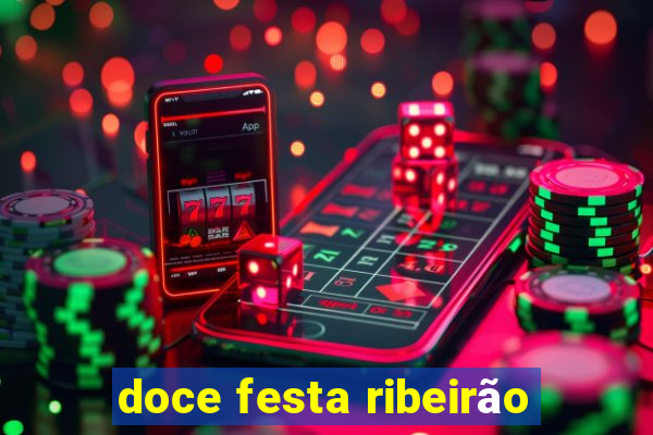 doce festa ribeirão