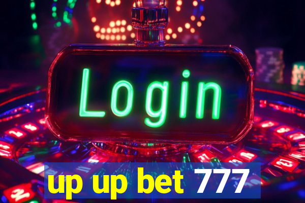 up up bet 777