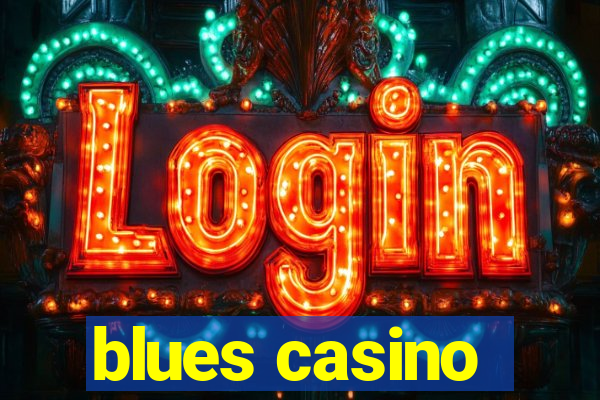 blues casino