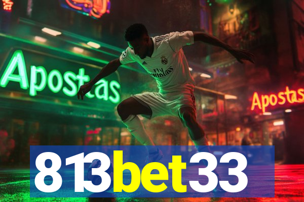 813bet33