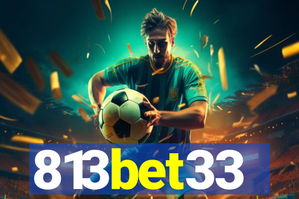 813bet33