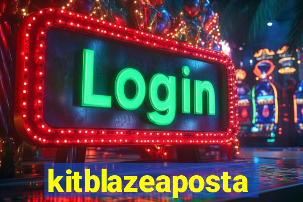 kitblazeaposta