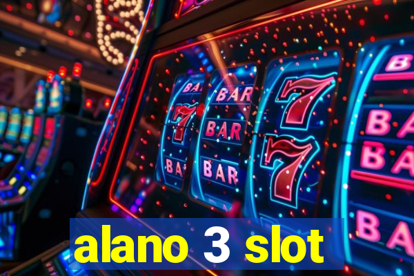 alano 3 slot