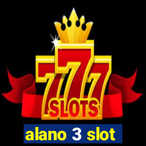 alano 3 slot