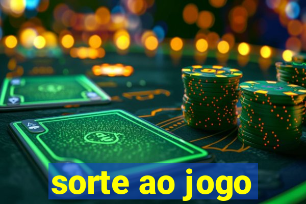 sorte ao jogo