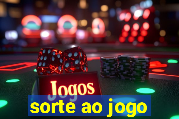 sorte ao jogo