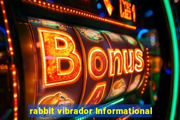 rabbit vibrador Informational