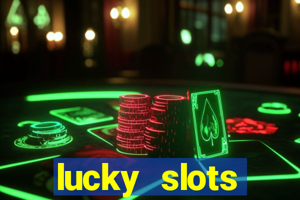 lucky slots downloadable content