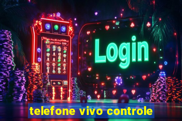 telefone vivo controle