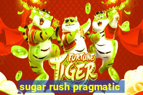 sugar rush pragmatic