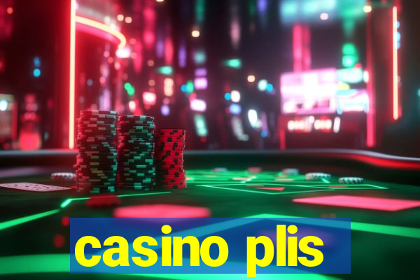 casino plis