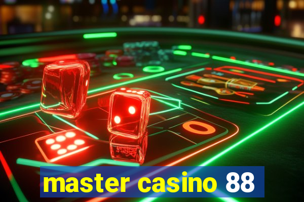 master casino 88