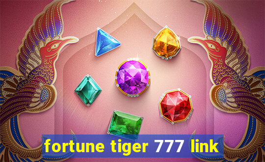 fortune tiger 777 link