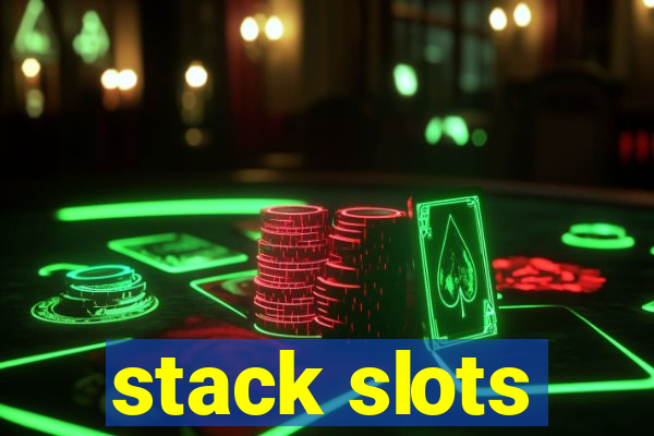 stack slots