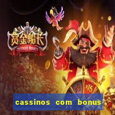 cassinos com bonus de cadastro sem deposito