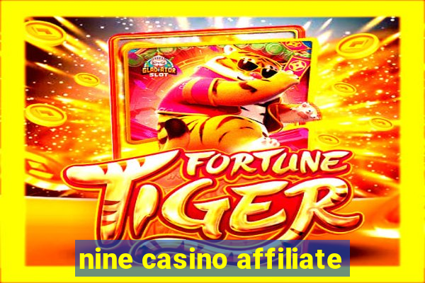 nine casino affiliate