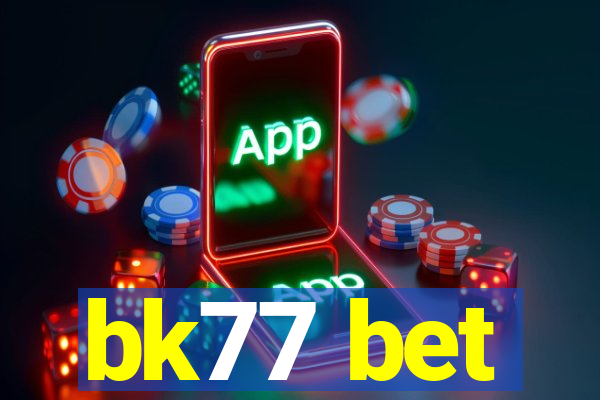 bk77 bet