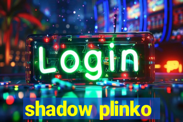 shadow plinko