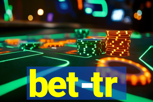 bet-tr