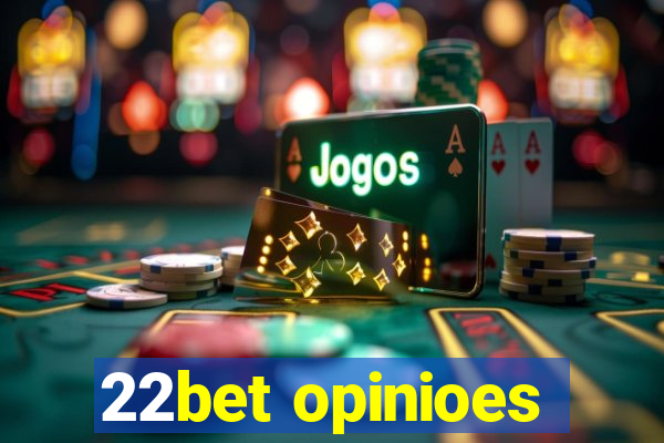 22bet opinioes