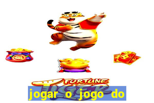 jogar o jogo do tigre gratis