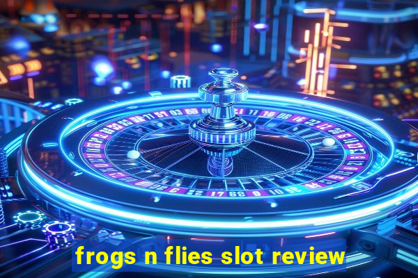 frogs n flies slot review