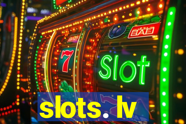 slots. lv