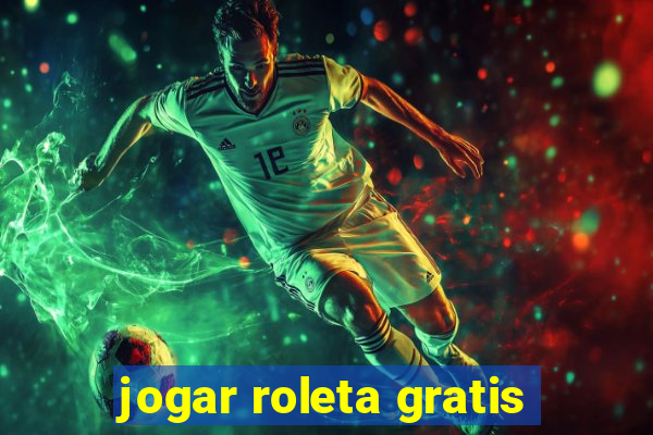 jogar roleta gratis