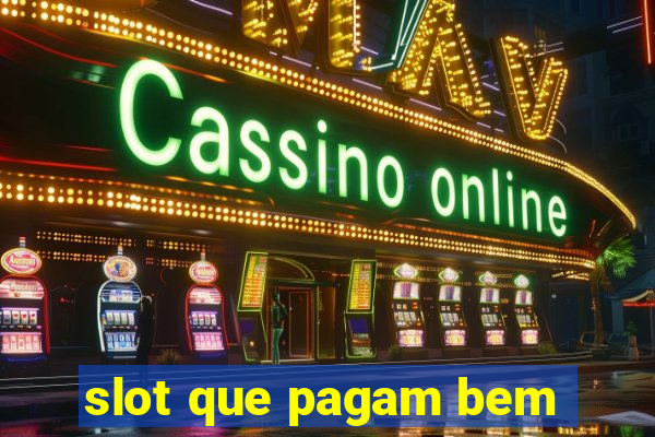 slot que pagam bem