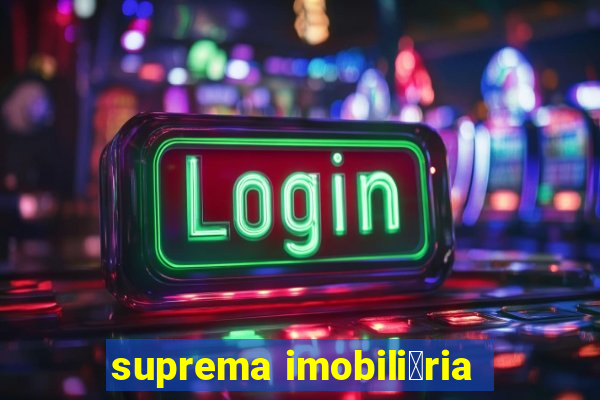 suprema imobili谩ria