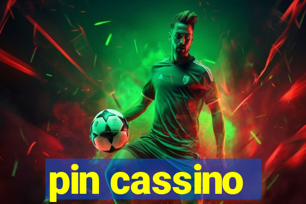 pin cassino