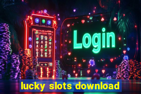 lucky slots download