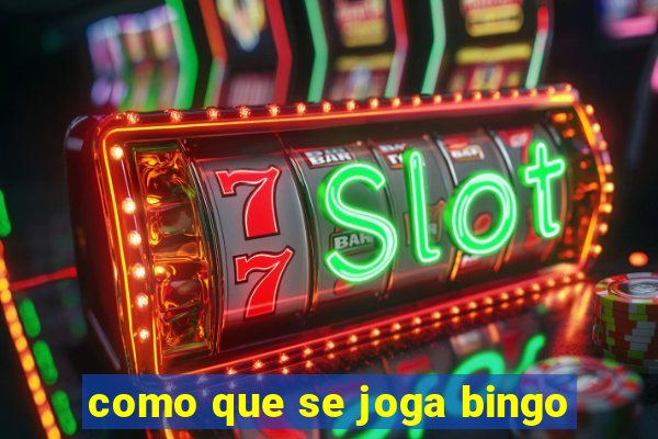 como que se joga bingo