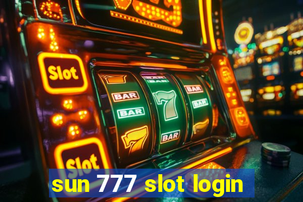 sun 777 slot login