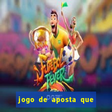 jogo de aposta que da dinheiro de verdade