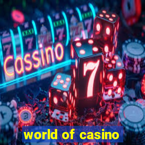 world of casino