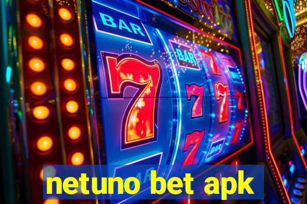 netuno bet apk