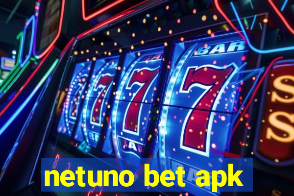 netuno bet apk