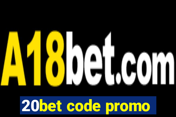 20bet code promo