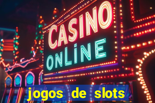 jogos de slots online gratis