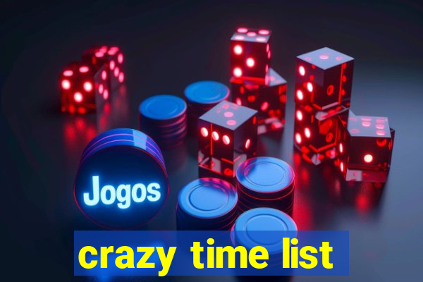 crazy time list