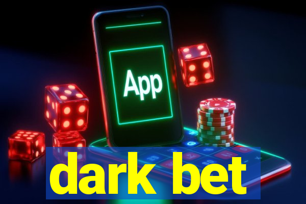 dark bet