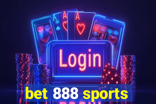 bet 888 sports