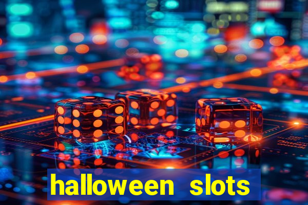 halloween  slots