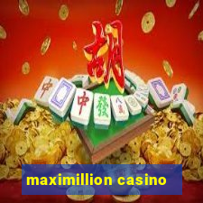 maximillion casino