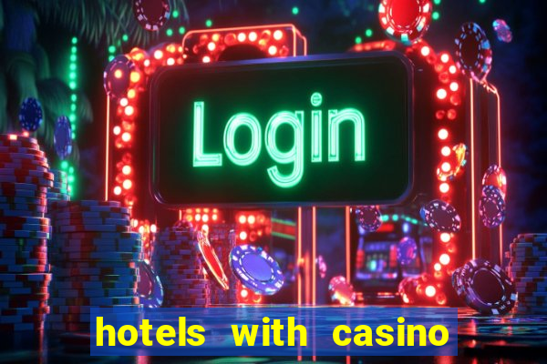 hotels with casino in las vegas