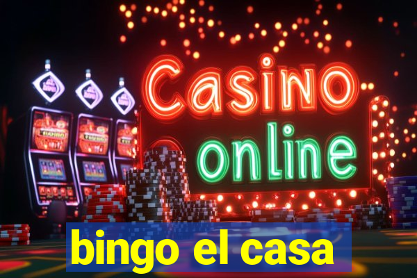 bingo el casa