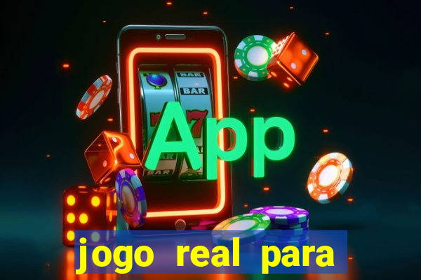 jogo real para ganhar dinheiro