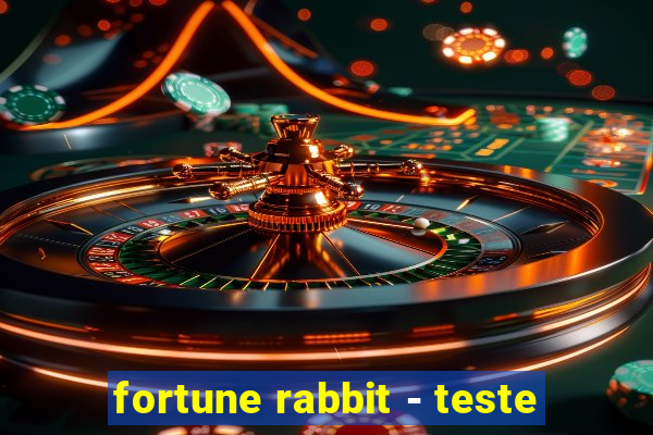 fortune rabbit - teste