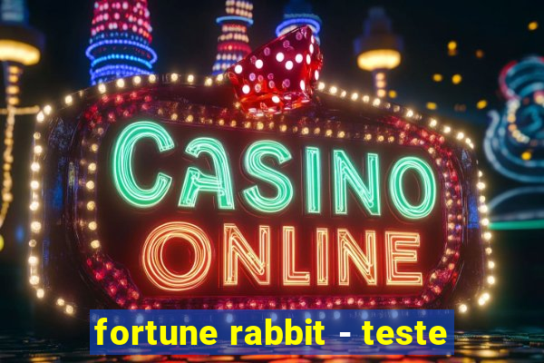 fortune rabbit - teste